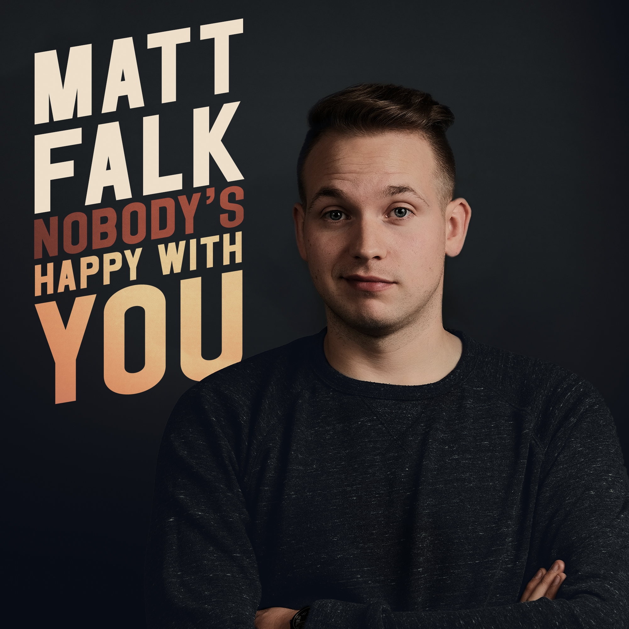 Nobody's Happy With You Album